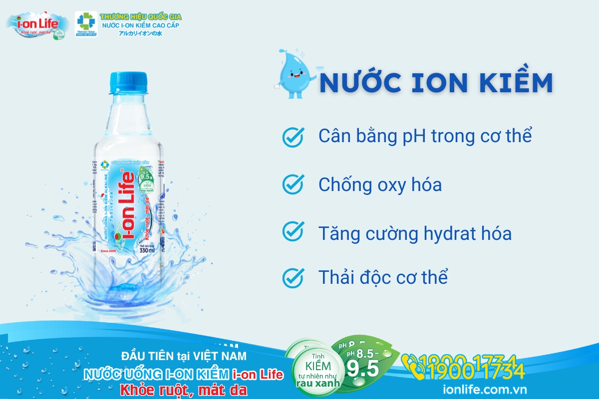 Nước ion kiềm i-on Life mang lại nhiều lợi ích cho sức khoẻ