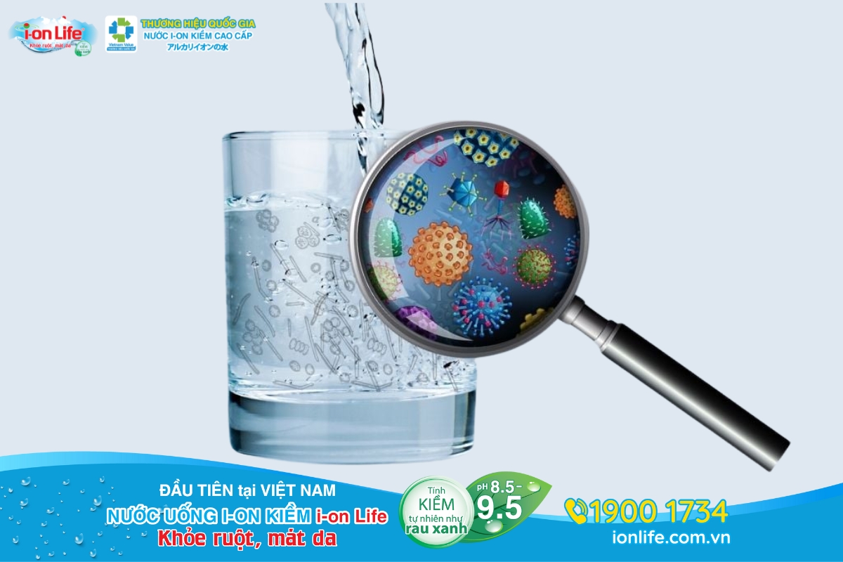 Nước đun sôi để nguội để lâu dễ phát sinh vi khuẩn và tạp chất